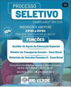 Morada FM — A Prefeitura de Rio Verde informa que estão abertas as inscrições para o Processo Seletivo Simplificado nº 001/2026. Período de inscrição: 27 de março a 07 de abril Inscreva-se pelo site: pss.rioverde.go.gov.br 📌 Funções disponíveis: ✔️ Auxiliar de Apoio da Educação Especial ✔️ Monitor de Transporte Escolar — Zona Rural ✔️ Motorista de Veículos Pesados II — Zona Rural Para mais detalhes, acesse o edital completo no site da Prefeitura de Rio Verde. 📞 Mais informações: (64) 3602-8022 | (64) 3602-8000